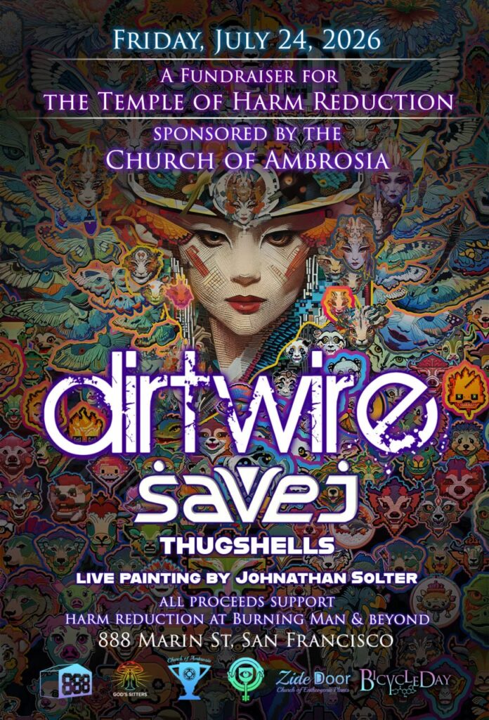 Dirtwire fundraiser for the Temple of Harm Reduction sponsored by Church of Ambrosia